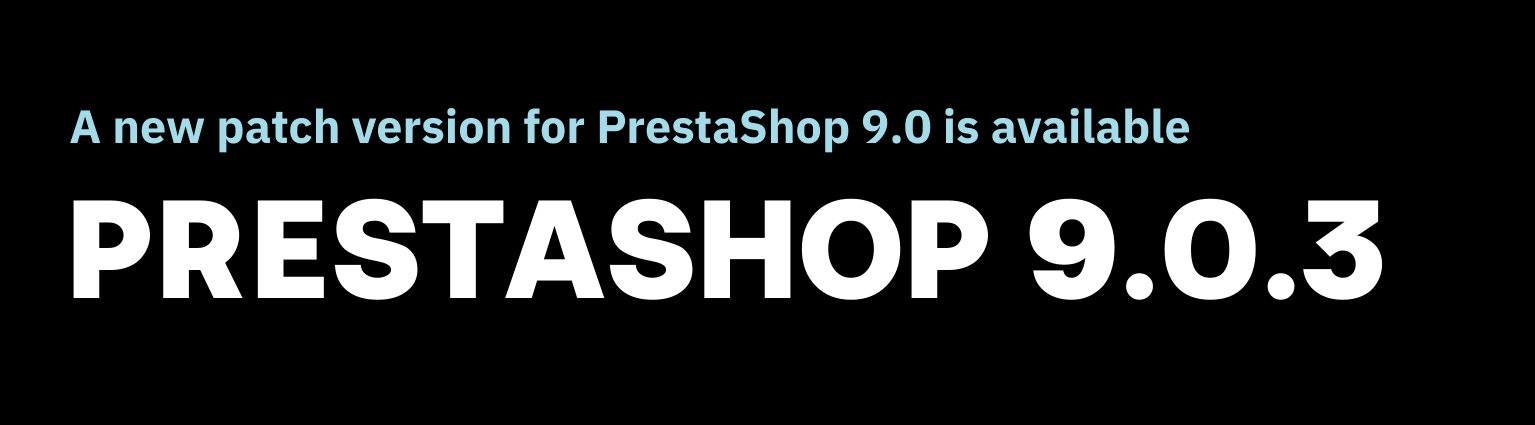 Aktualizacja PrestaShop 9.0.3 jest dostępna